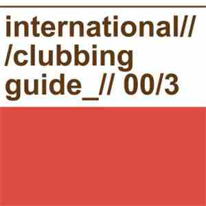 Various - International Clubbing Guide Vol.03