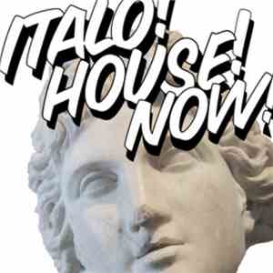 Various - Italo! House! Now!