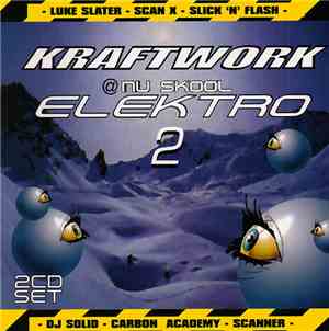 Various - Kraftwork @ Nu Skool Elektro 2