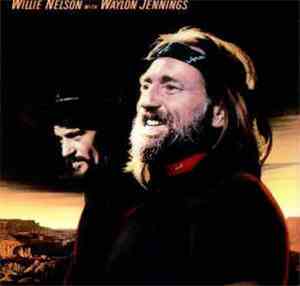 Willie Nelson With Waylon Jennings - Take It To The Limit