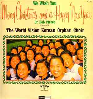 World Vision Korean Orphan Choir - We Wish You A Merry Christmas And A Happ ...