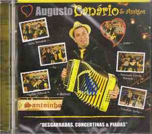 Augusto Canário & Amigos - Desgarradas, Concertinas & Piadas: Gravado Ao Vi ...