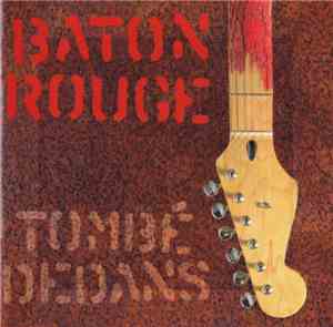 Baton Rouge  - Tombé Dedans