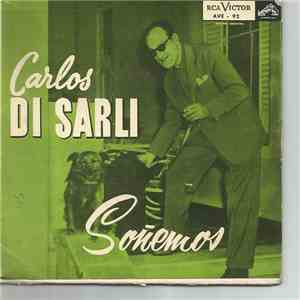 Carlos Di Sarli - Soñemos