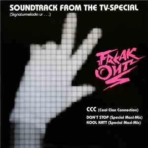 CCC (Cool Clan Connection) - Soundtrack From The TV-Special Freak Out
