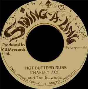 Charley Ace And The Inswings - Bits And Pieces / Hot Butterd Dubs