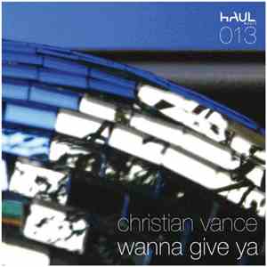 Christian Vance - Wanna Give Ya