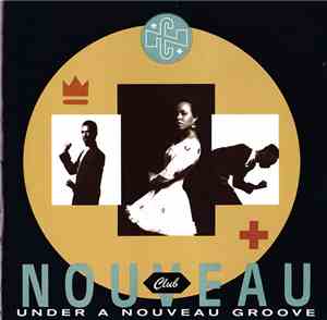 Club Nouveau - Under A Nouveau Groove