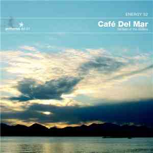 Energy 52 - Café Del Mar: The Best Of: The Remixes