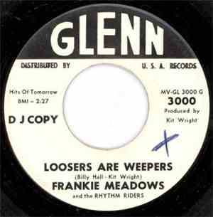 Frankie Meadows And The Rhythm Riders - Losers Are Weepers / It's Lonesome  ...