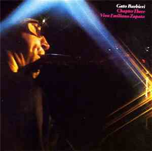 Gato Barbieri - Chapter Three: Viva Emiliano Zapata
