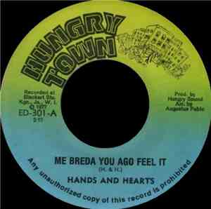 Hands And Hearts / Rockers All Stars - Me Breda You Ago Feel It