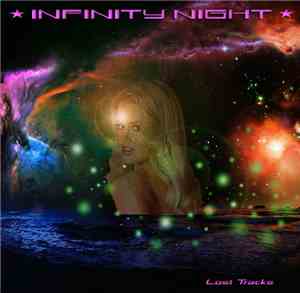 Infinity Night - The Lost Tracks