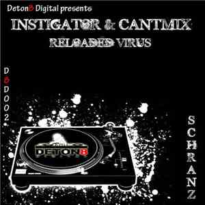 Instigator  & Cantmix - Reloaded Virus