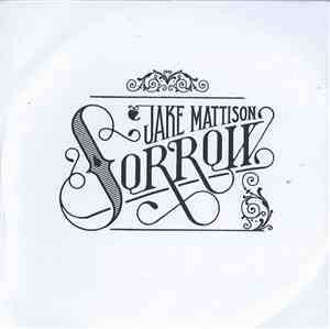 Jake Mattison - Sorrow