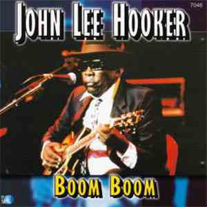 John Lee Hooker - Boom Boom