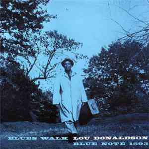 Lou Donaldson - Blues Walk