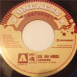 Luciano  / Conscious Fiyah - Use Jah Words / Live Up