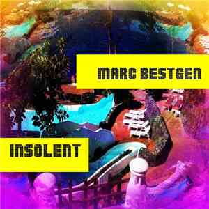 Marc Bestgen - Insolent