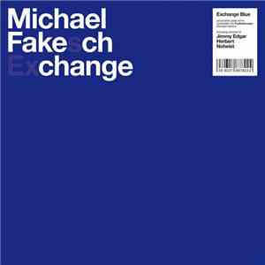 Michael Fakesch - Exchange Blue