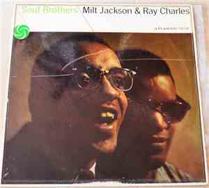 Milt Jackson & Ray Charles - Soul Brothers