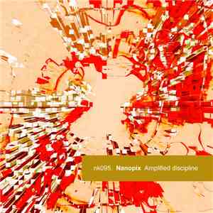 Nanopix - Amplified Discipline