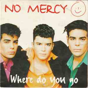 No Mercy - Where Do You Go