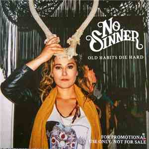 No Sinner - Old Habits Die Hard