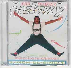 Phil Fearon & Galaxy - What Do I Do? & I Can Prove It - 12