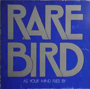Rare Bird - As Your Mind Flies By