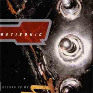 Retisonic - Return To Me