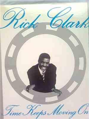 Rick Clarke - Time Keeps Moving On