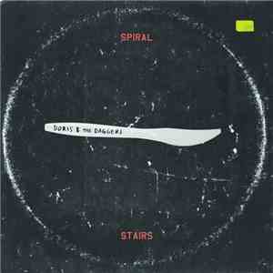 Spiral Stairs - Doris & The Daggers