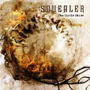 Squealer  - The Circle Shuts