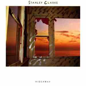 Stanley Clarke - Hideaway