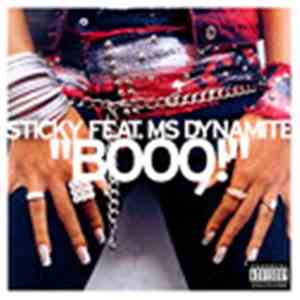 Sticky Feat. Ms Dynamite - Booo!