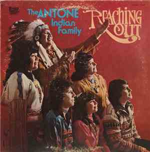 The Antone Indian Family - Reaching Out