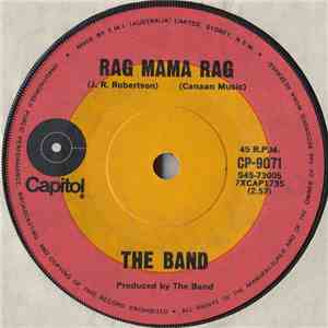 The Band - Rag Mama Rag /  The Unfaithful Servant