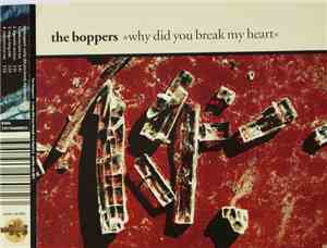 The Boppers - Why Did You Break My Heart