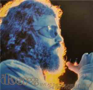 The Doors - Live At The Aquarius Theatre: The First Performance