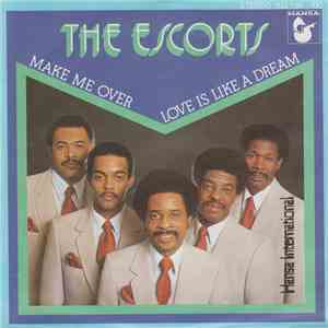 The Escorts - Make Me Over