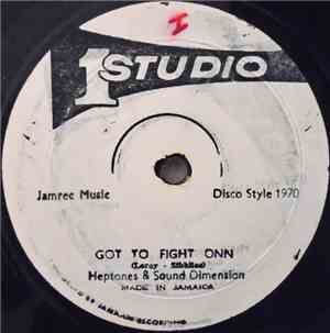The Heptones / Alton Ellis & Sound Dimension - Got To Fight Onn / Ain't Tha ...