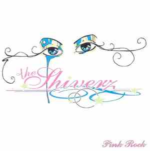 The Shiverz - Pink Rock