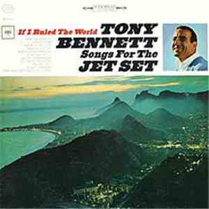 Tony Bennett - If I Ruled The World - Songs For The Jet Set