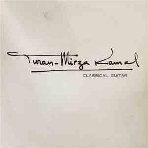 Turan-Mirza Kamal - Classical Guitar