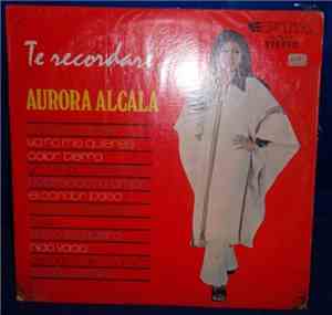 Aurora Alcala - Te Recordare....!