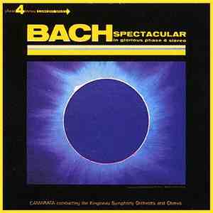Bach - Camarata Conducting The Kingsway Symphony Orchestra - Bach Spectatcu ...