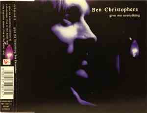 Ben Christophers - Give Me Everything