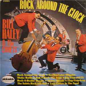 Bill Haley & The Comets - Rock Around The Clock