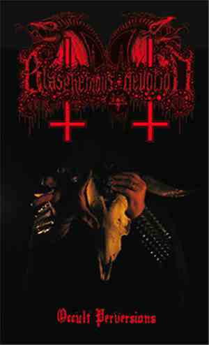 Blasphemous Devotion - Occult Perversions